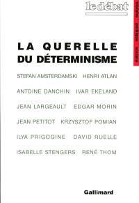 La Querelle du déterminisme : philosophie de la science d'aujourd'hui