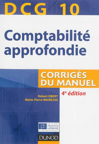 Comptabilité approfondie, DCG 10 : corrigés du manuel