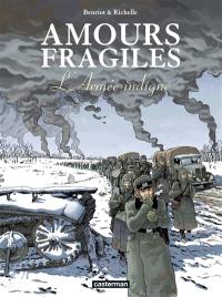 Amours fragiles. Vol. 6. L'armée indigne