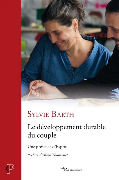 Le développement durable du couple : une présence d'Esprit