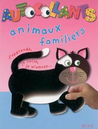 Animaux familiers : j'apprends, je colle, je m'amuse...