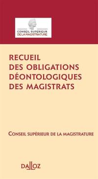 Recueil des obligations déontologiques des magistrats