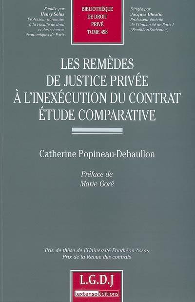 Les remèdes de justice privée à l'inexécution du contrat : étude comparative