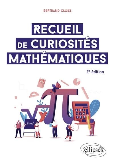 Recueil de curiosités mathématiques