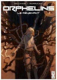 Orphelins. Vol. 3. Le revenant