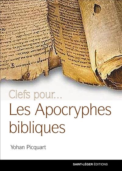 Les apocryphes bibliques : ce qu'en disent les chrétiens