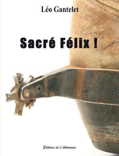 Sacré Félix !