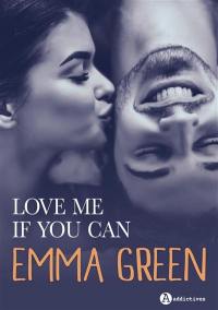 Love me if you can : l'intégrale