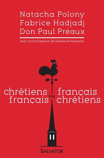 Chrétiens français ou Français chrétiens