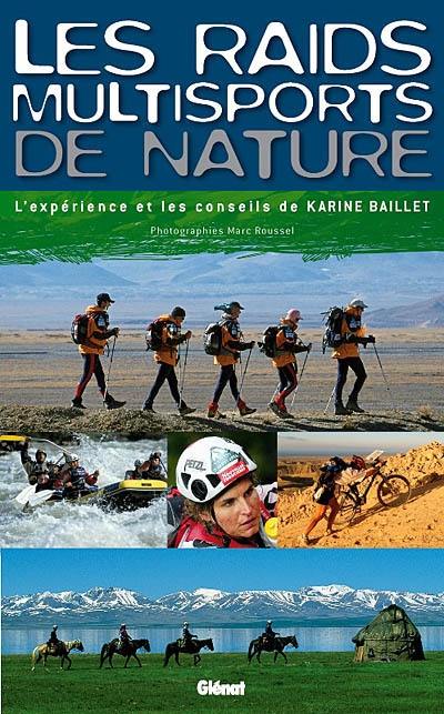 Les raids multisports de nature : l'expérience et les conseils de Karine Baillet