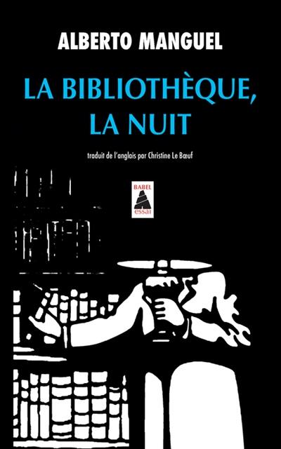 La bibliothèque, la nuit : essai