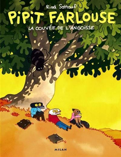 Pipit Farlouse. Vol. 1. La couvée de l'angoisse