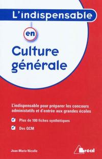 L'indispensable en culture générale : classes préparatoires, IEP, concours administratifs