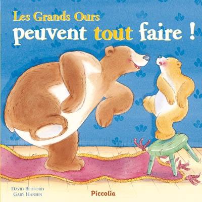 Les grands ours peuvent tout faire !