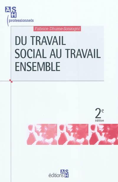 Du travail social au travail ensemble