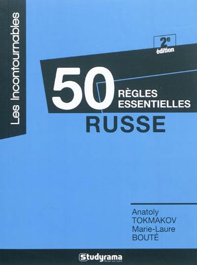 50 règles essentielles : russe