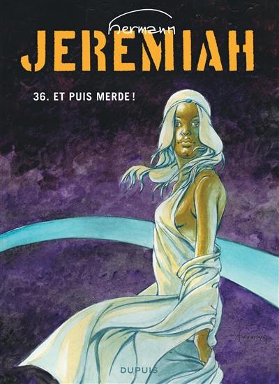 Jeremiah. Vol. 36. Et puis merde