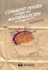 Comment penser comme un mathématicien