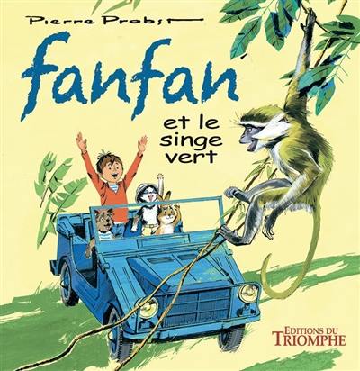 Les aventures de Fanfan. Vol. 7. Fanfan et le singe vert