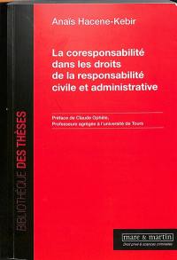 La coresponsabilité dans les droits de la responsabilité civile et administrative