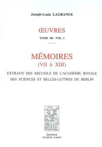 Oeuvres. Vol. 3. Mémoires : extraits des recueils de l'Académie royale des sciences et belles-lettres de Berlin