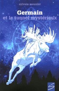 Germain et le tunnel mystérieux