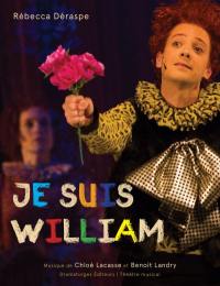 Je suis William : Théâtre musical