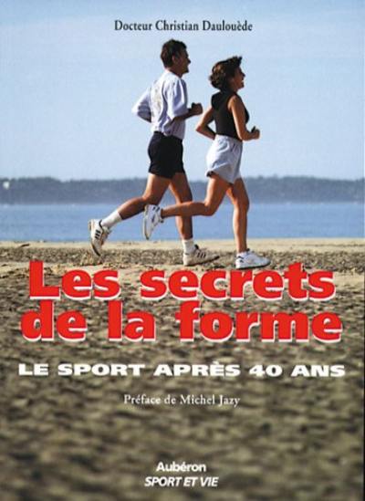 Les secrets de la forme : le sport après quarante ans