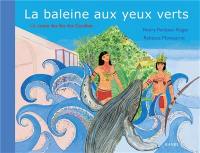 La baleine aux yeux verts : un conte des îles des Caraïbes