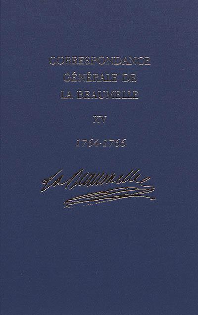 Correspondance générale de La Beaumelle (1726-1773). Vol. 15. Janvier 1764-décembre 1766