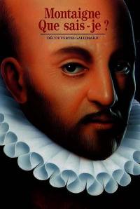 Montaigne, que sais-je ?