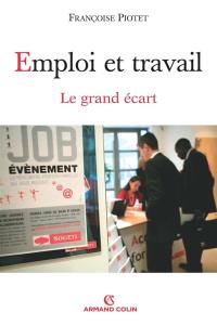 Emploi et travail : le grand écart