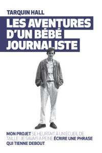 Les aventures d'un bébé journaliste