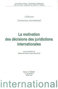 La motivation des décisions des juridictions internationales