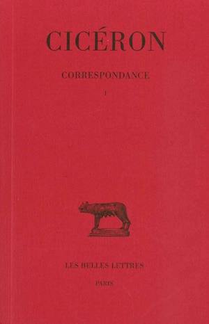 Correspondance. Vol. 1