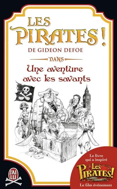 Les pirates ! : dans une aventure avec les savants