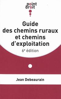 Guide des chemins ruraux et chemins d'exploitation