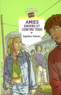 Amies envers et contre tous