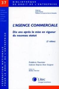 L'agence commerciale, 10 ans après la mise en vigueur du nouveau statut