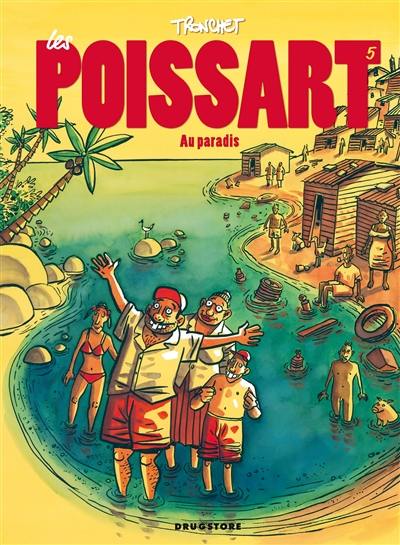 Les Poissart. Vol. 5. Au paradis