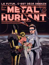 Métal hurlant, n° 1. Le futur, c'est déjà demain