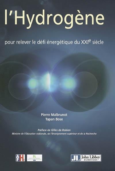 L'hydrogène : pour relever le défi énergétique du XXIe siècle