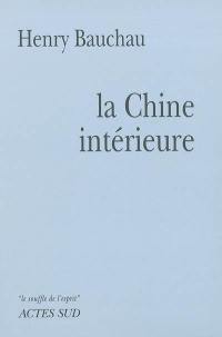 La Chine intérieure