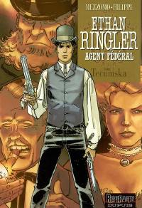 Ethan Ringler, agent fédéral. Vol. 1. Tecumska