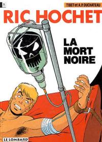 Ric Hochet. Vol. 35. La mort noire