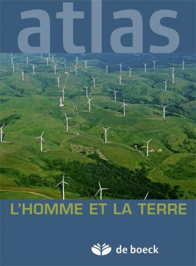 Atlas : l'homme et la terre