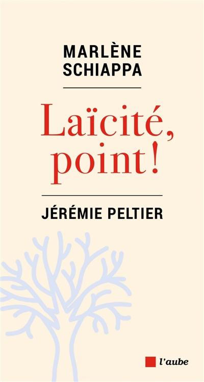 Laïcité, point !