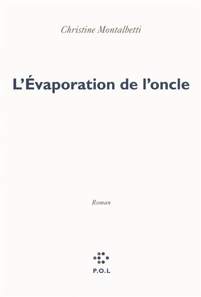 L'évaporation de l'oncle