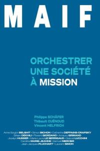 Maif : orchestrer une société à mission