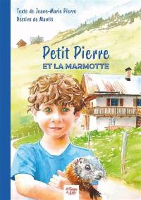 Petit Pierre et la marmotte